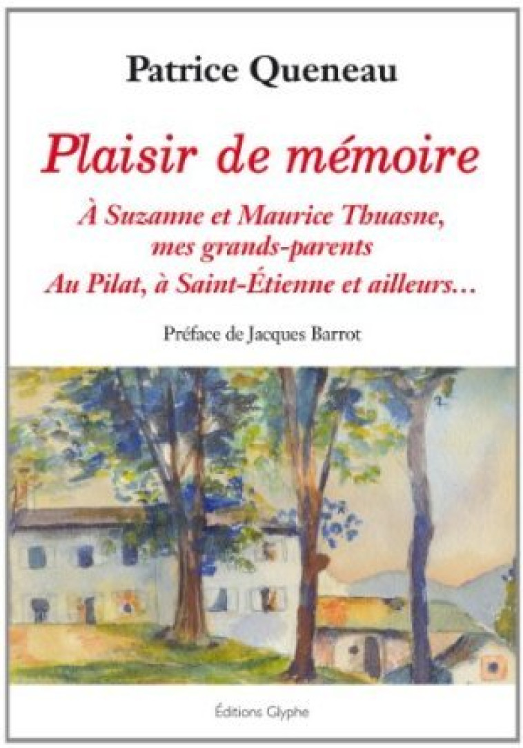 Plaisir de mémoire - Patrice Queneau - GLYPHE