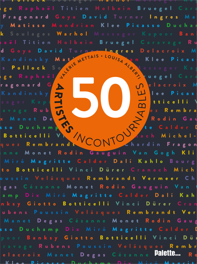 50 artistes incontournables -  Collectif - PALETTE