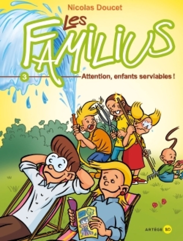 Les Familius, Attention, enfants serviables ! - Nicolas Doucet - ARTEGE JEUNESSE