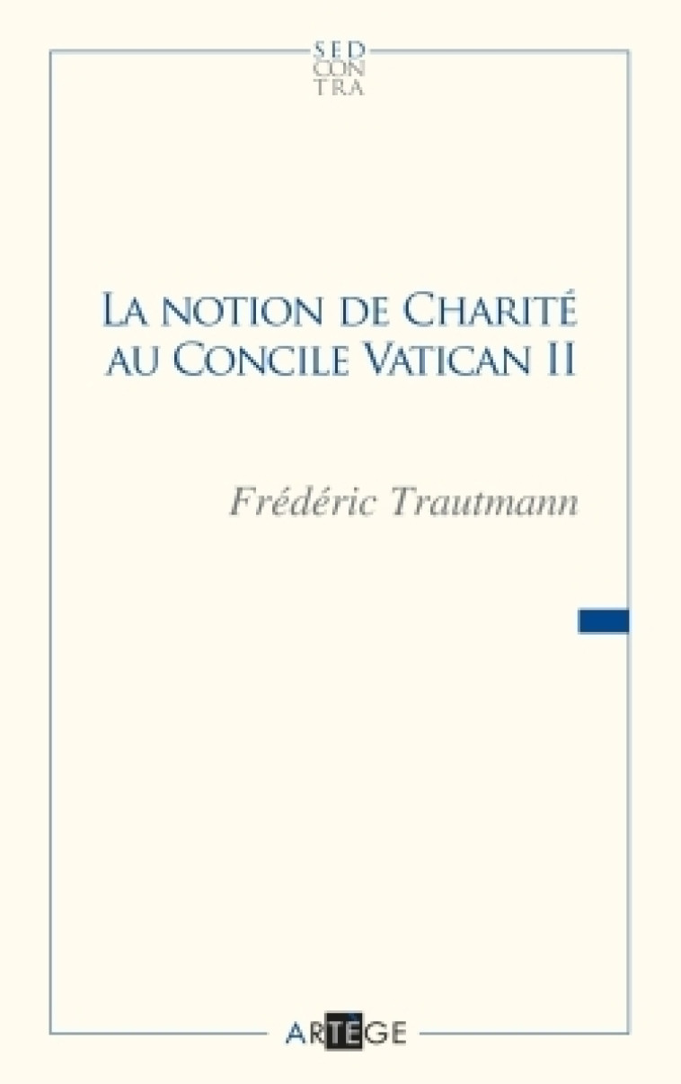 La notion de charité au concile Vatican II - Frédéric Trautmann - ARTEGE