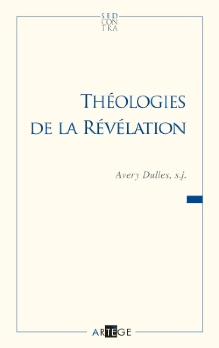 Théologies de la révélation - Avery Dulles - ARTEGE