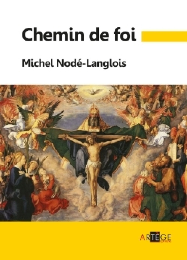 Chemin de foi - Michel Nodé-Langlois - ARTEGE