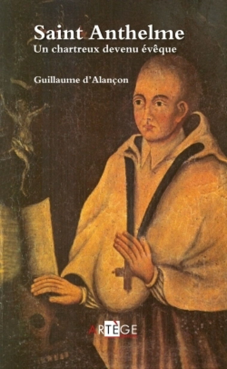 Saint Anthelme - Guillaume Alançon - ARTEGE