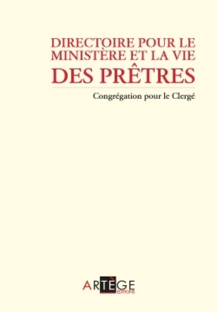 Directoire pour le ministère et la vie des prêtres -  Congrégation pour le clergé - ARTEGE