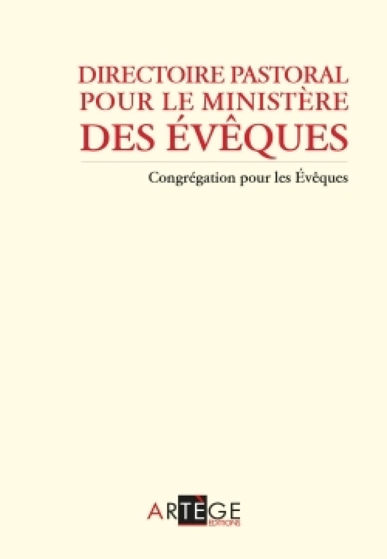 Directoire pastoral pour le ministère des évêques -  Congrégation des évêques - ARTEGE