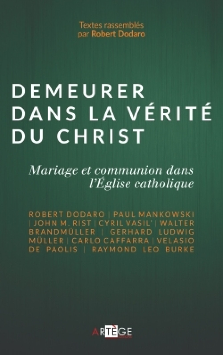 Demeurer dans la vérité du Christ - Robert Dodaro - ARTEGE