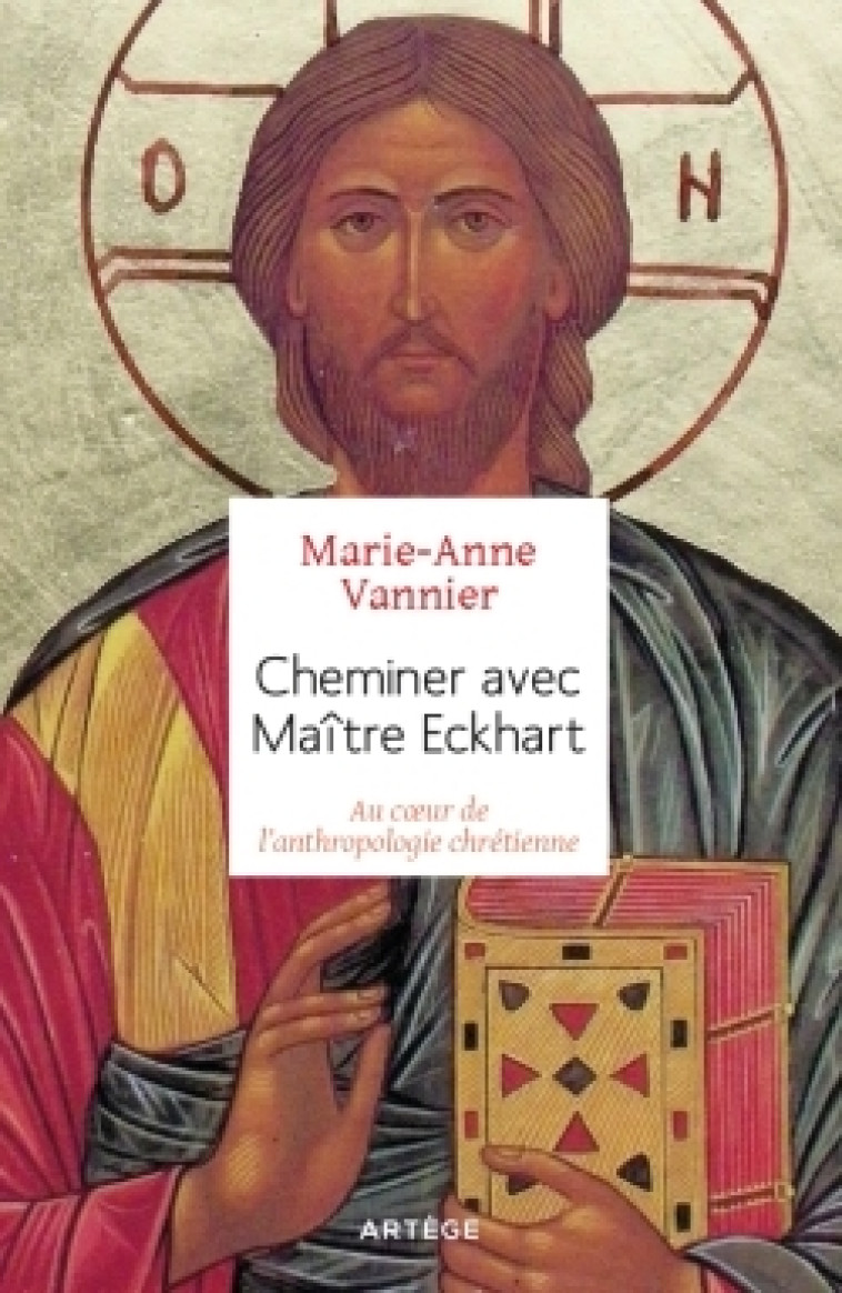 Cheminer avec Maître Eckhart - Marie-Anne Vannier - ARTEGE