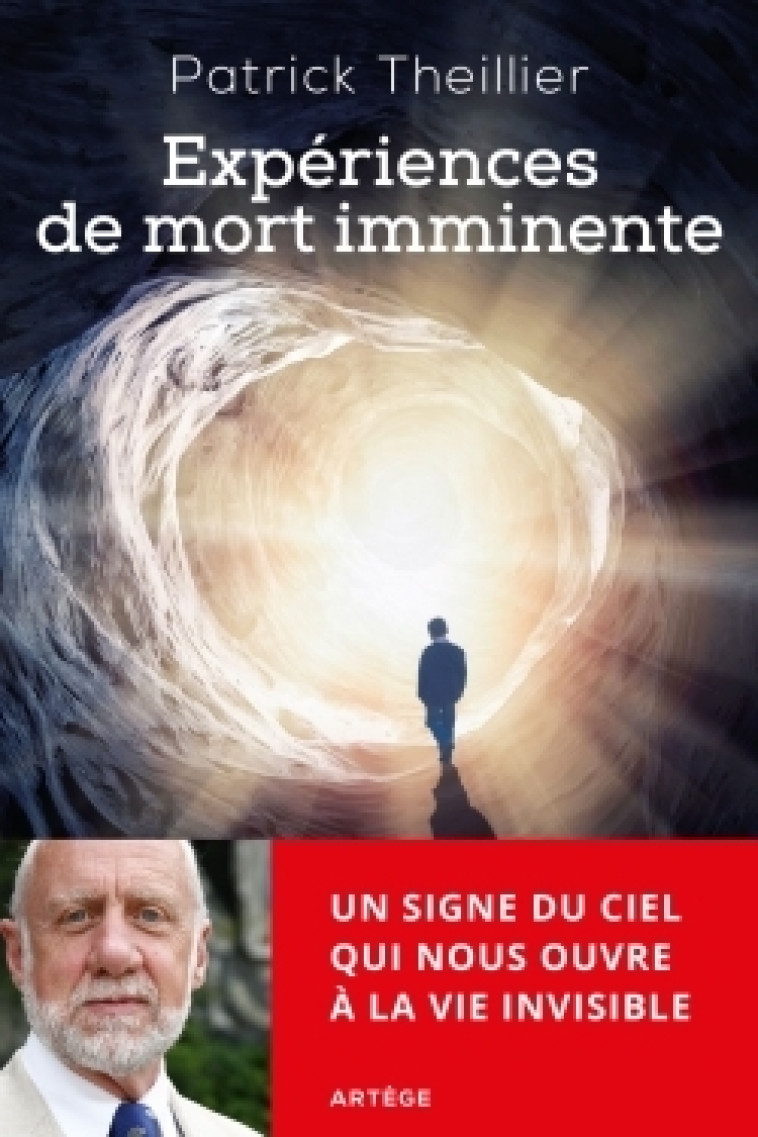 Expériences de mort imminente - Patrick Theillier - ARTEGE