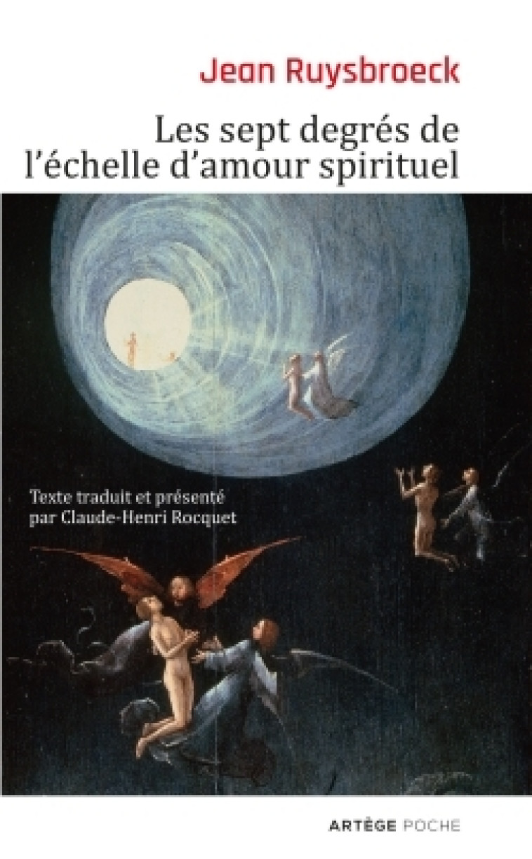 Les sept degrés de l'échelle d'amour spirituel - Jean Ruysbroeck - ARTEGE