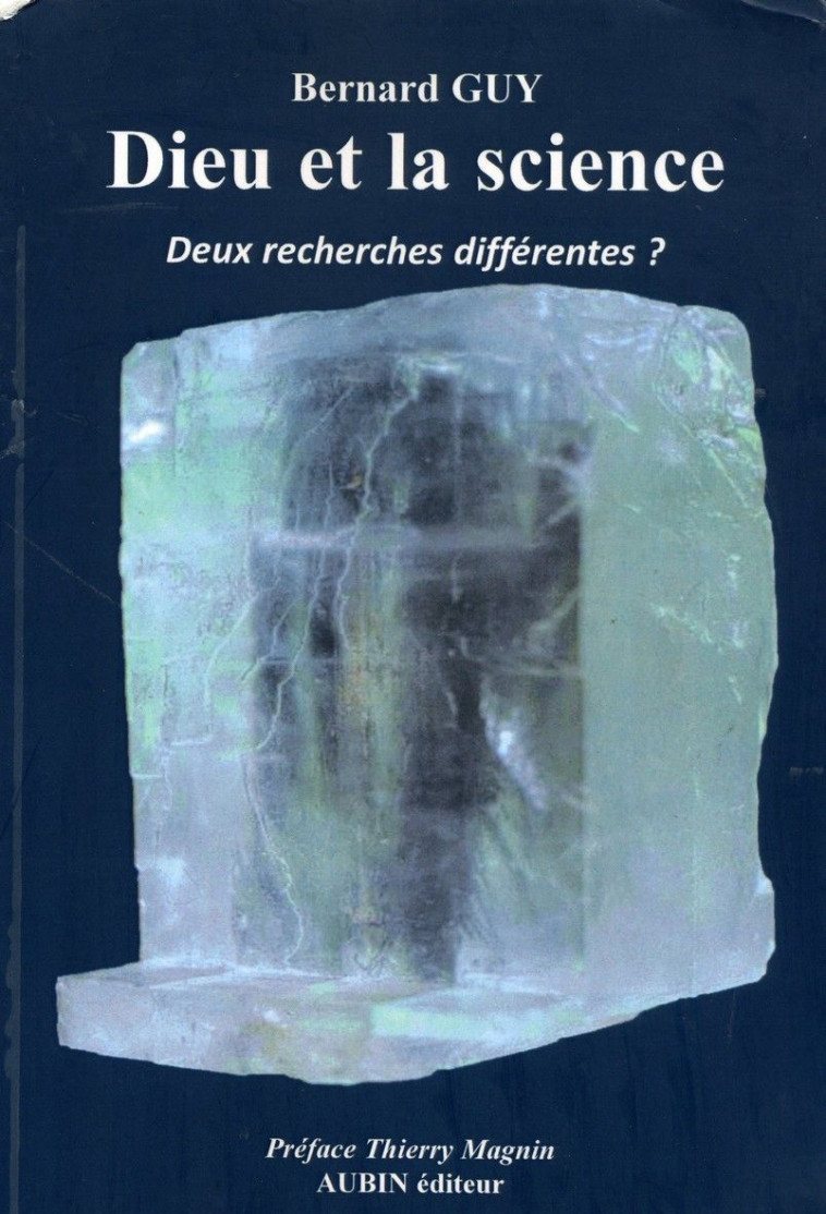 Dieu et la science - BERNARD GUY - AUBIN