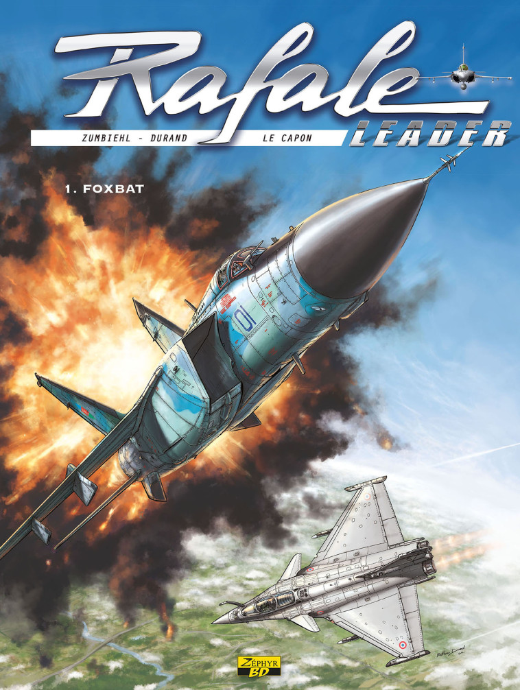 Rafale Leader - Tome 2 - Le 3ème MIG -  Zumbiehl Frédéric - ZEPHYR