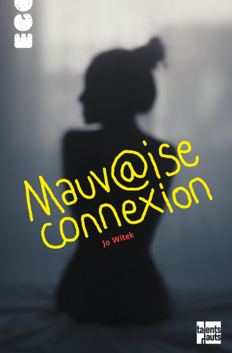 MAUVAISE CONNEXION - Jo Witek - TALENTS HAUTS