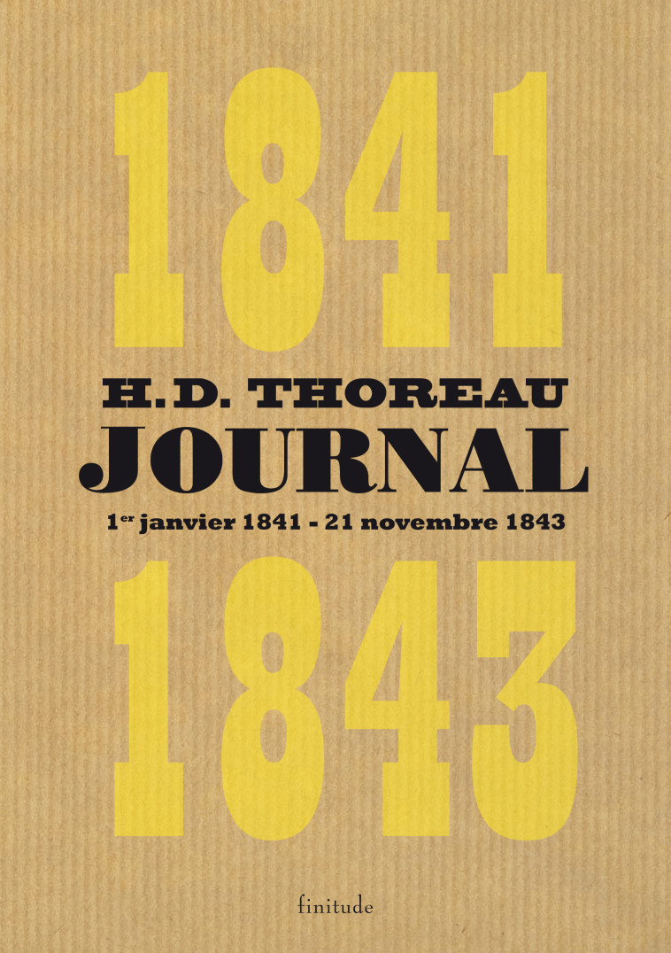 JOURNAL 1841-1843 - Henry D. THOREAU - FINITUDE