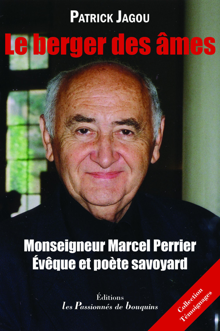 Monseigneur Marcel Perrier - le berger des âmes - Patrick Jagou - PASSION BOUQUIN