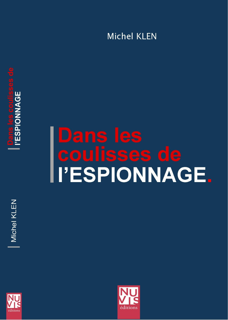 Dans les coulisses de l'espionnage - Michel Klen - NUVIS
