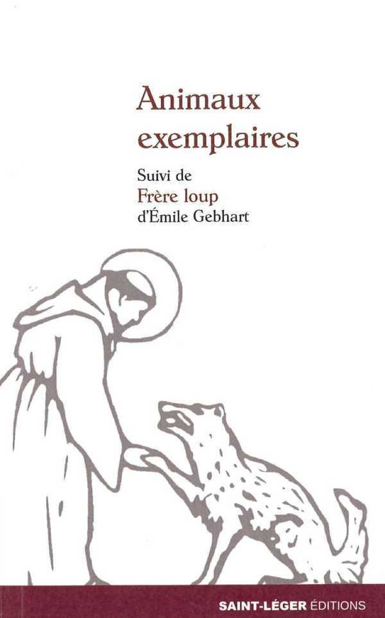 Animaux exemplaires - GEBHART EMILE - SAINT LEGER