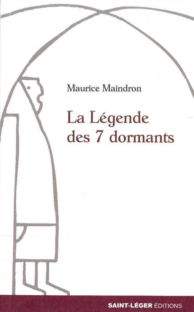 La Légende des 7 dormants - MAINDRON MAURICE - SAINT LEGER