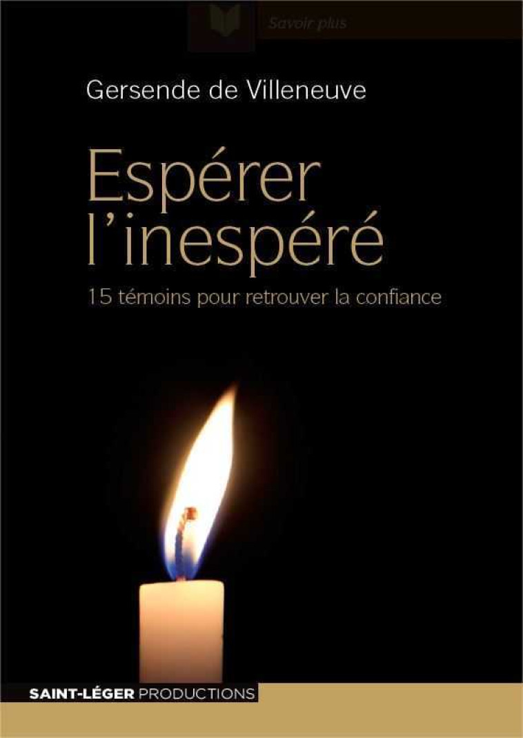 Esperer l'inespere - Gersende DE VILLENEUVE - SAINT LEGER