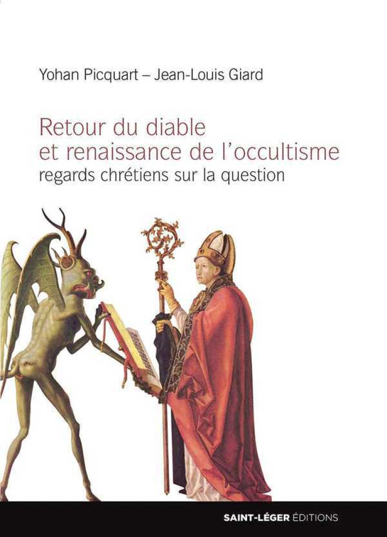 Retour du diable et renaissance de l'occultisme - PICQUART,JEAN- YOHAN - SAINT LEGER