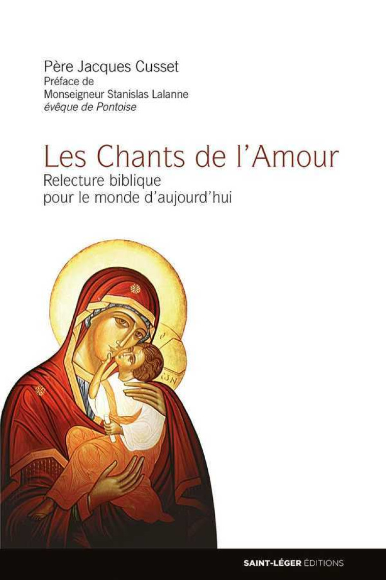 Les chants de l'Amour - JACQUES CUSSET PERE - SAINT LEGER