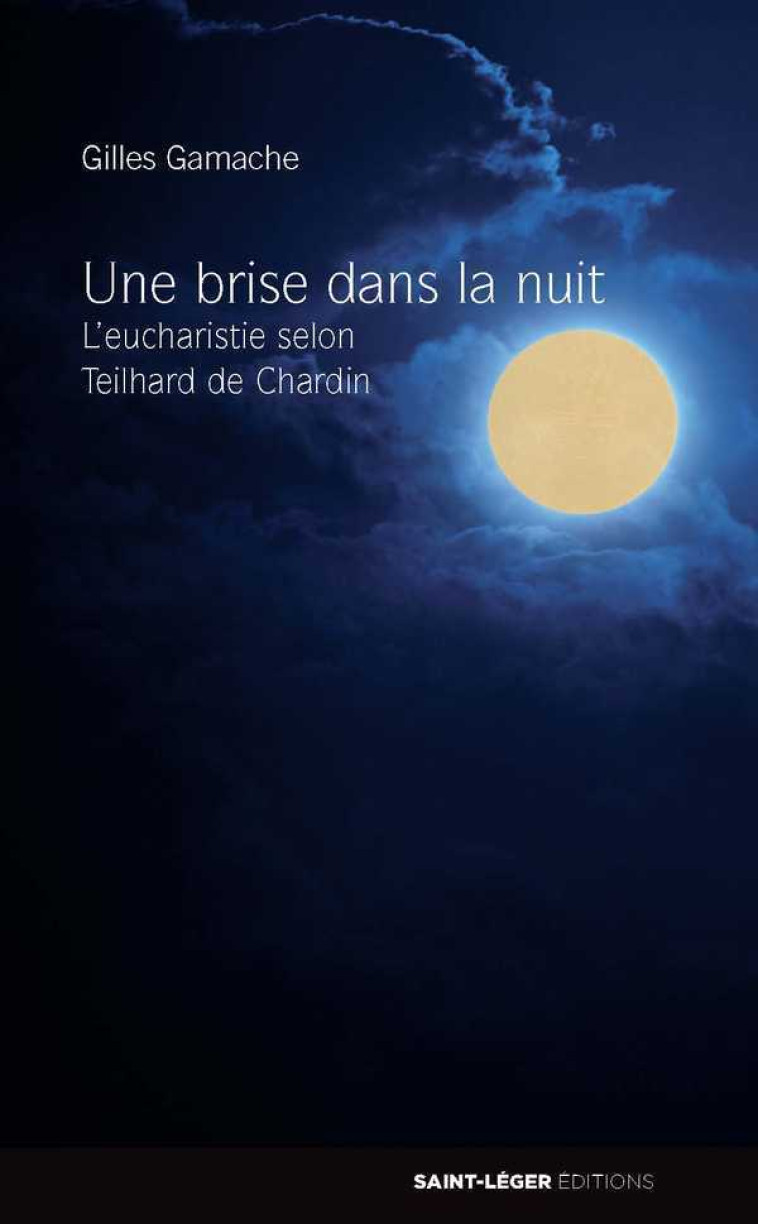 Une brise dans la nuit - Gilles GAMACHE - SAINT LEGER