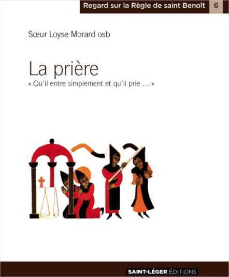 La prière - MORARD L - SAINT LEGER