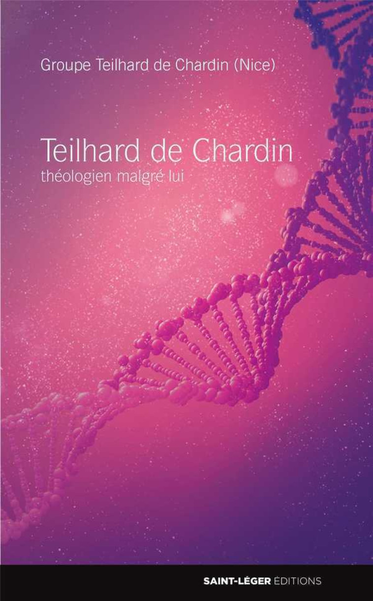 Teilhard  de Chardin -  TEILHARD DE CHARDIN (NICE) - SAINT LEGER