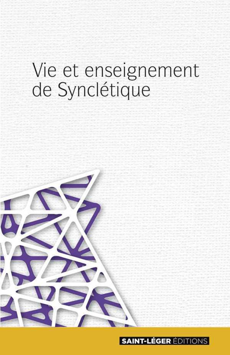 Vie et enseignement de synclétique -  ANONYMES - SAINT LEGER