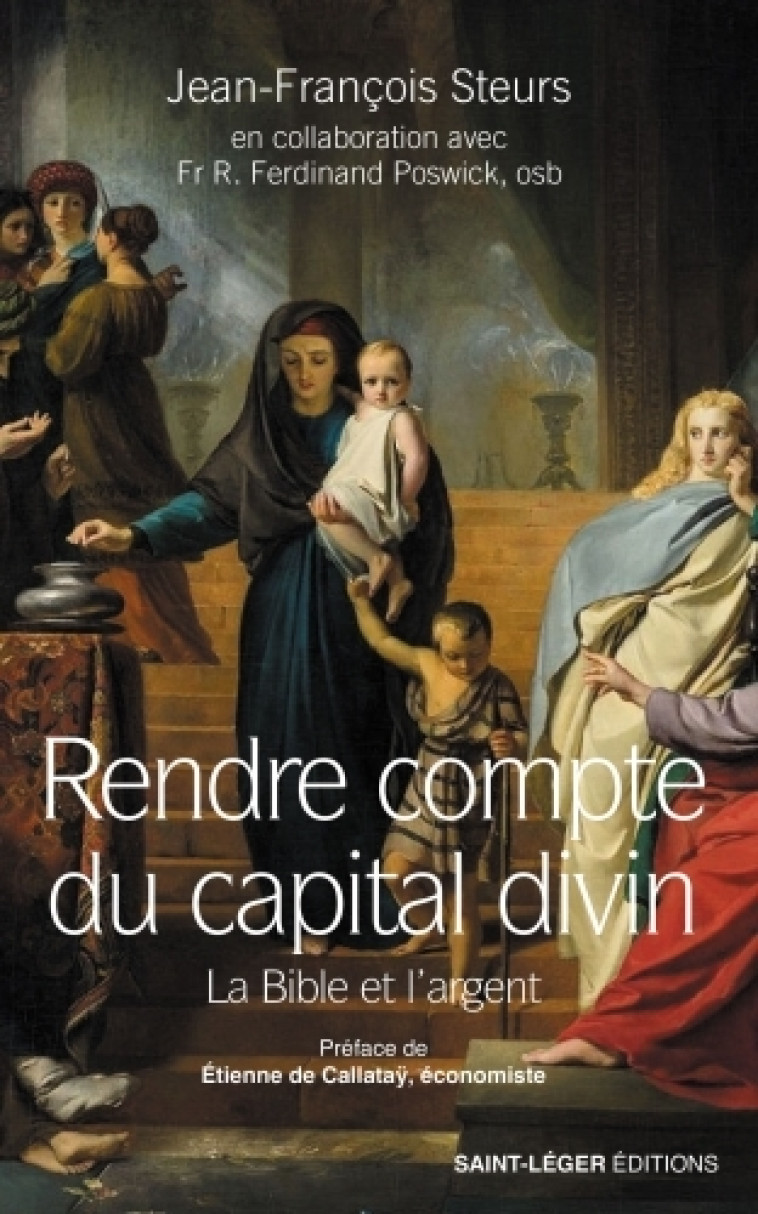 Rendre compte du capital divin - Jean François STEURS - SAINT LEGER