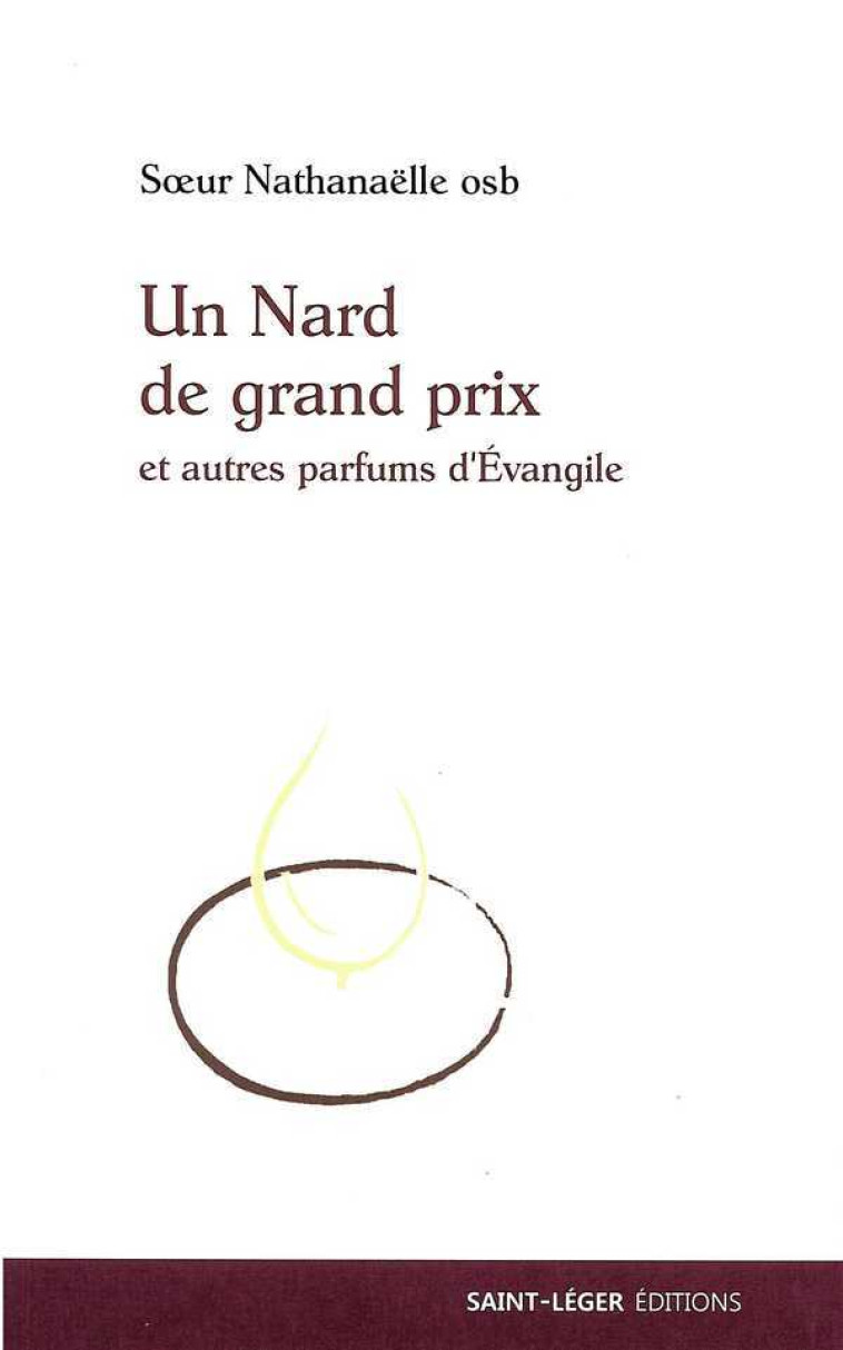 Un Nard de grand prix -  Nathanaëlle osb. - SAINT LEGER