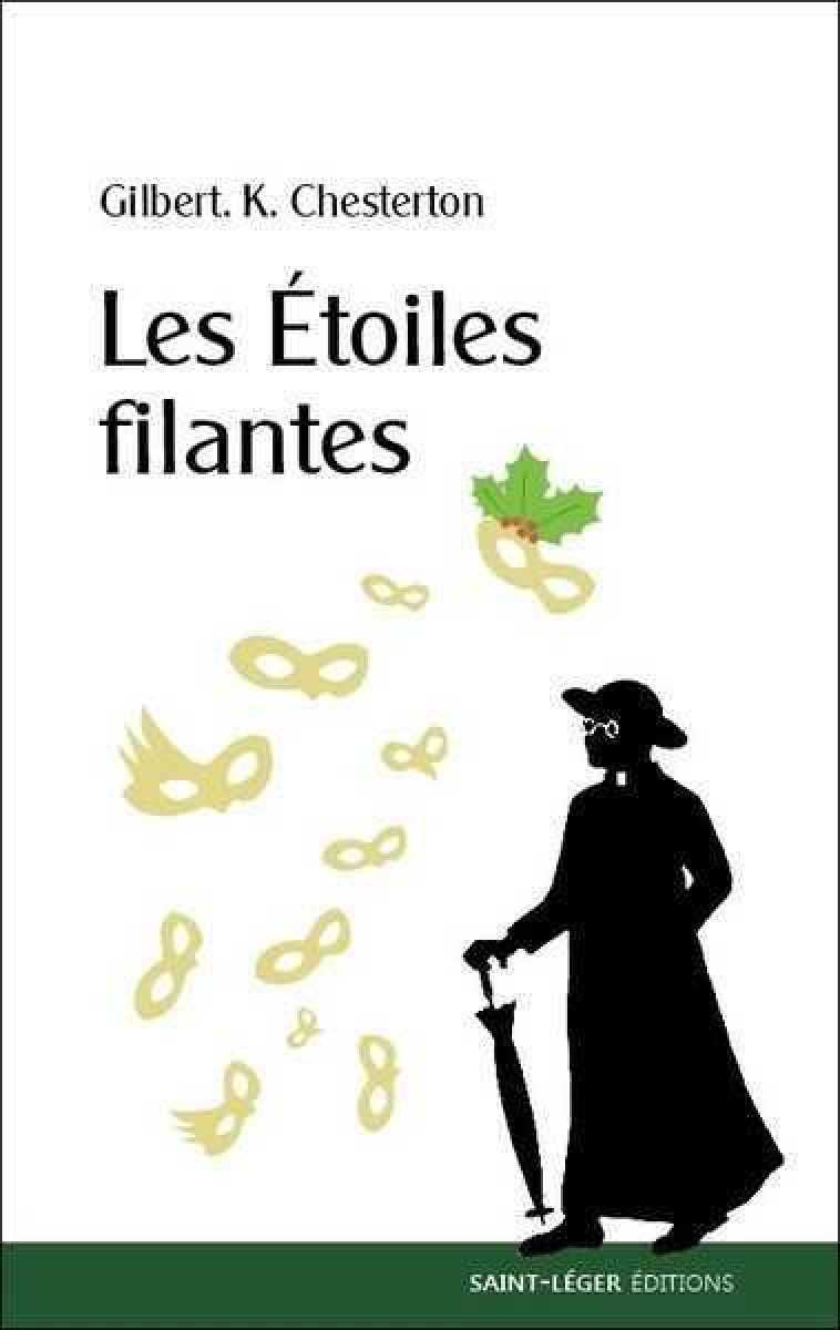 Les enquêtes du Père Brown - Les Etoiles filantes - Gilbert-Keith Chesterton - SAINT LEGER