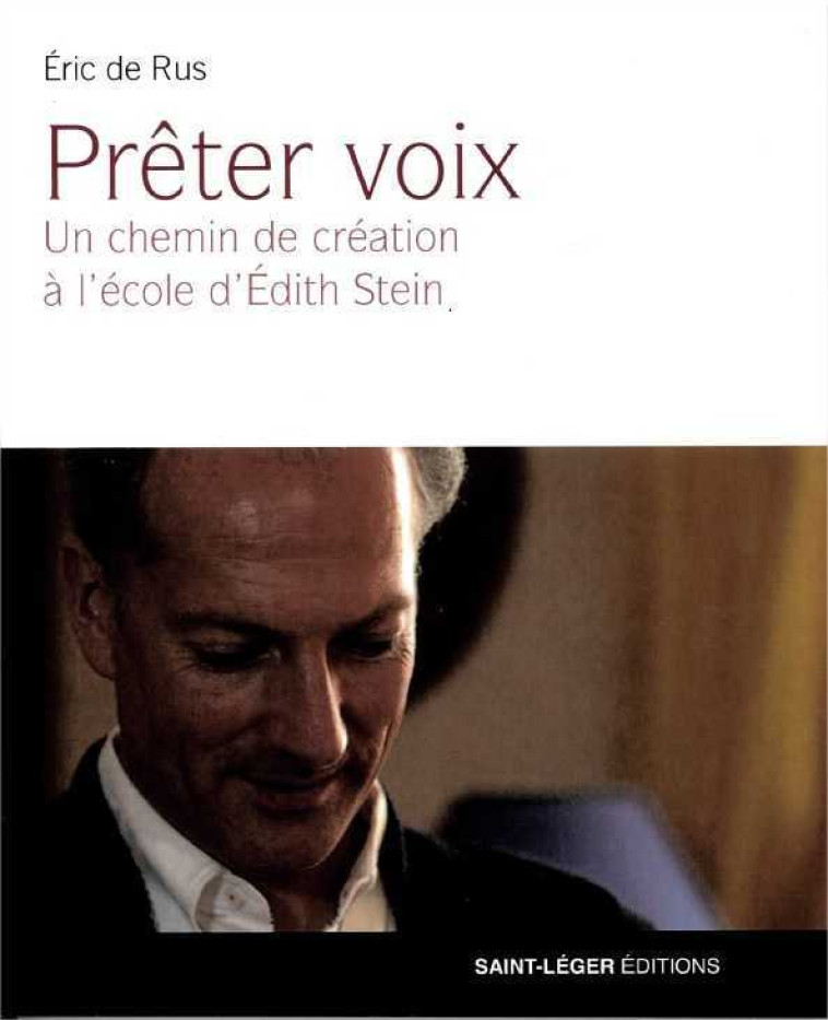 Prêter voix - Eric de Rus - SAINT LEGER