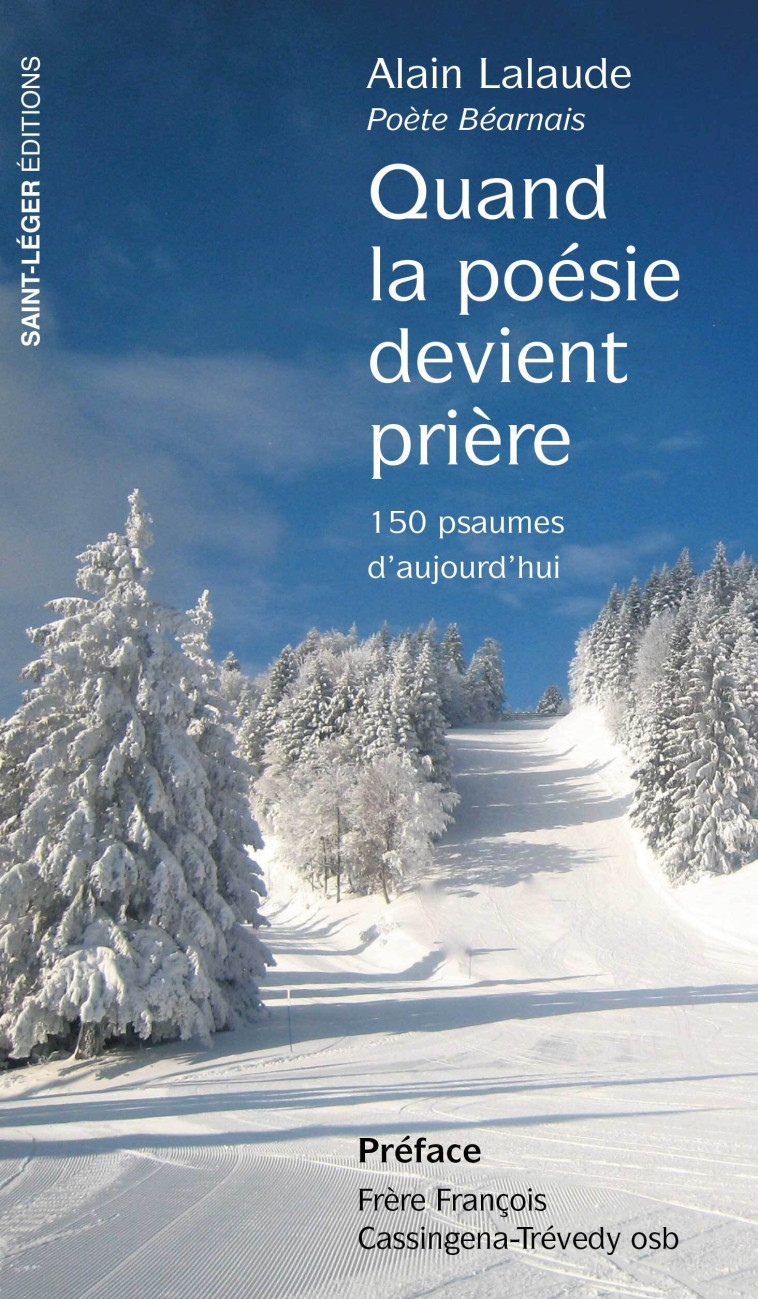 Quand la poésie devient prière - Alain Lalaude - SAINT LEGER