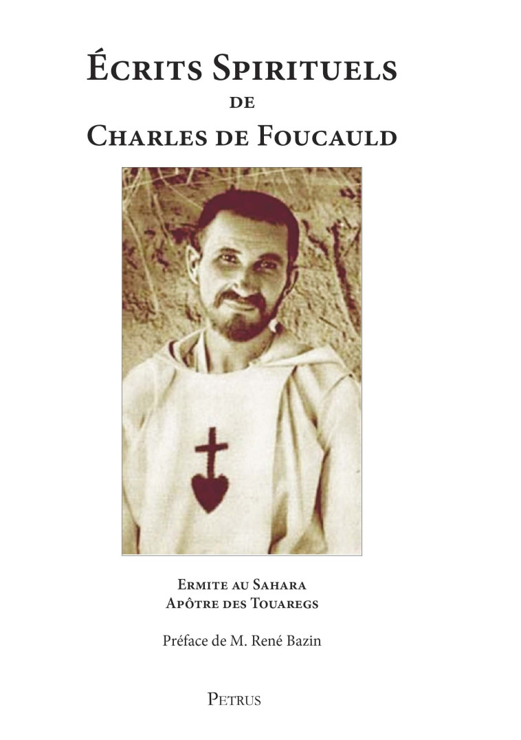 Écrits spirituels de Charles de Foucauld (1858-1916) - L428 -  Charles de Foucauld - RA IMAGE