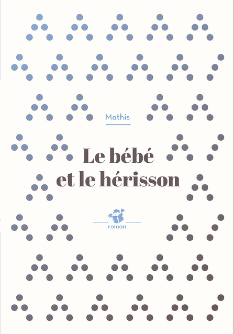 Le bébé et le hérisson -  Mathis - THIERRY MAGNIER