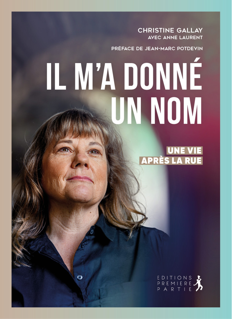 Il m’a donné un nom - Christine Gallay - PREMIERE PARTIE