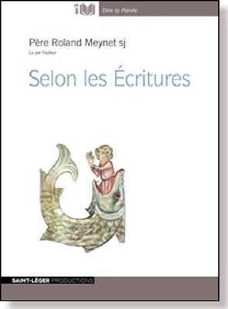 Selon les écritures - Audiolivre MP3 - Roland MEYNET s.j - ST LEGER PROD