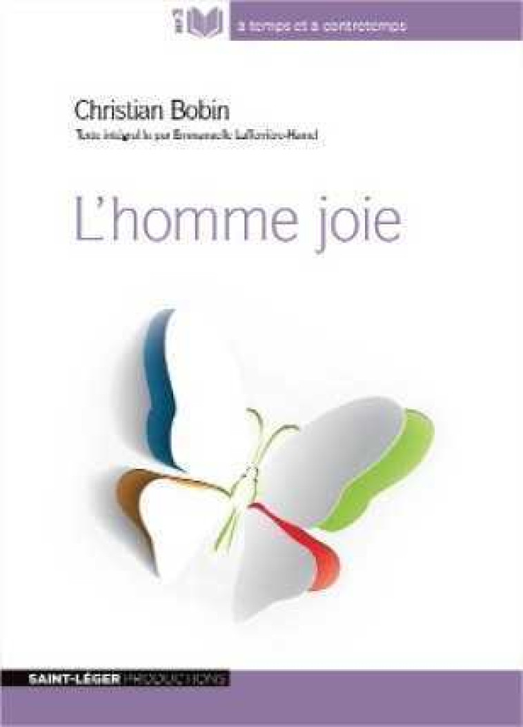 L'homme joie - Christian Bobin - SAINT LEGER