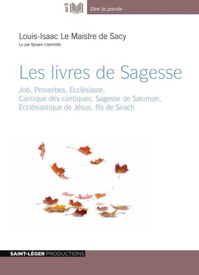 Les livres de sagesse - audiolivre MP3 - ISAAC LEMAISTR LOUIS - ST LEGER PROD