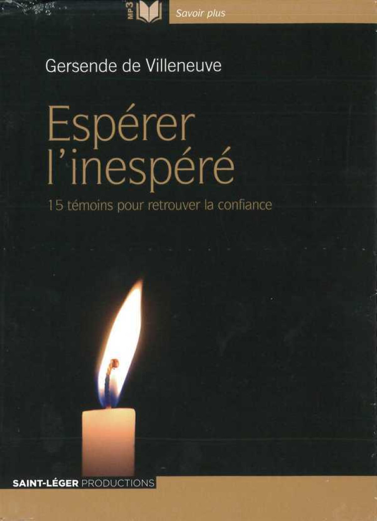 Espérer l'inespéré - DE VILLENEU GERSENDE - ST LEGER PROD