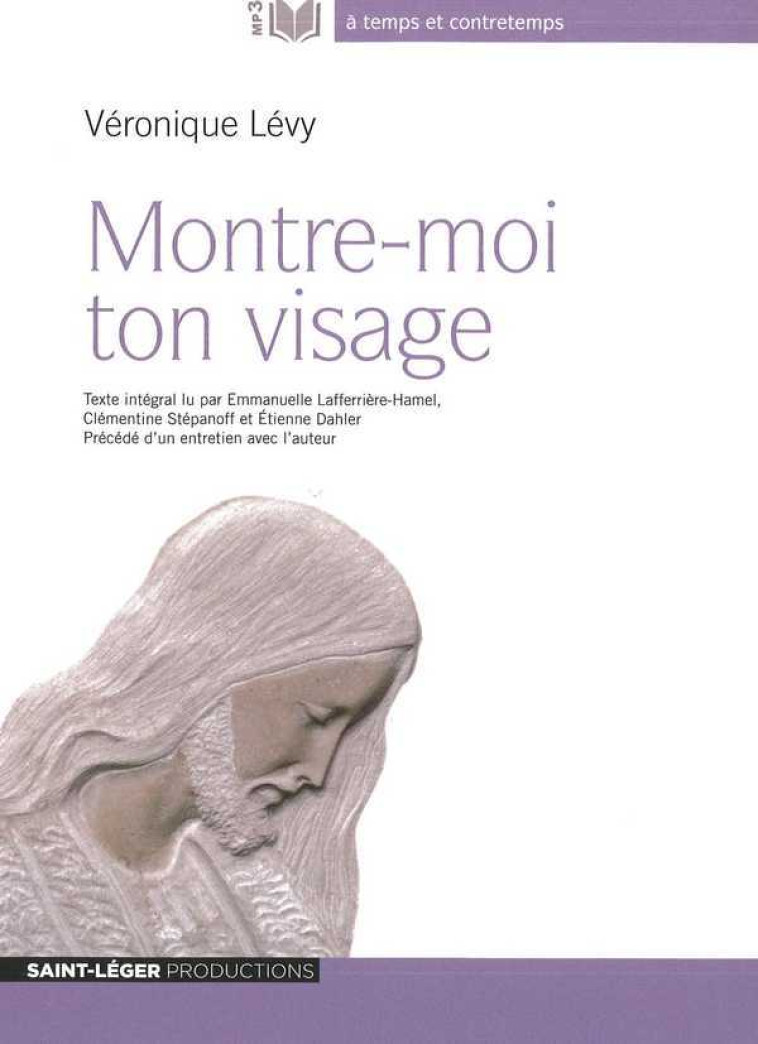 Montre moi ton visage - Audiolivre MP3 - Véronique Lévy - ST LEGER PROD