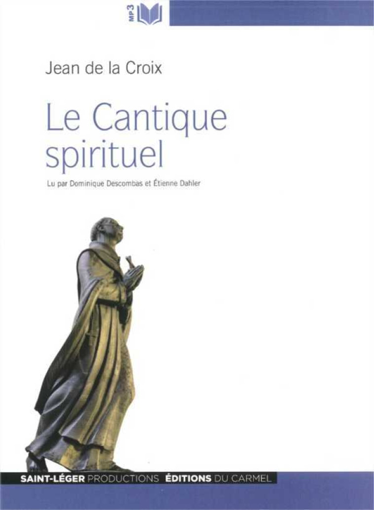 Cantique spirituel - Jean de la Croix - Audiolivre MP3 -  Jean de la Croix - ST LEGER PROD