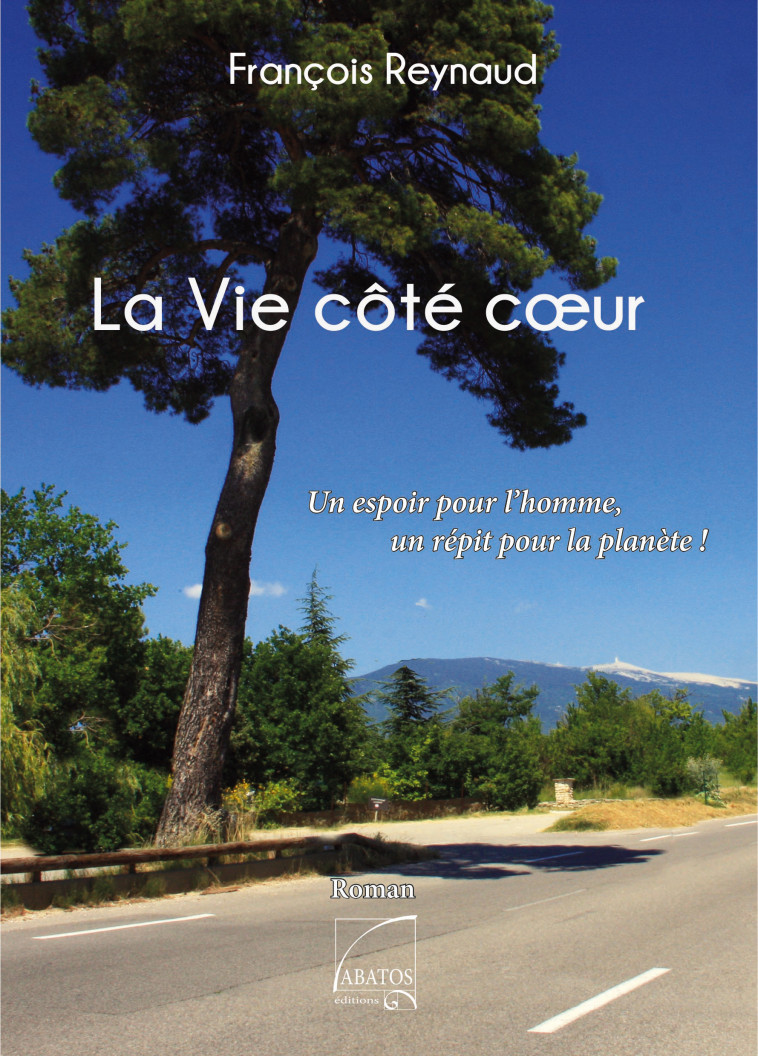 La vie côté coeur - François Reynaud - ABATOS