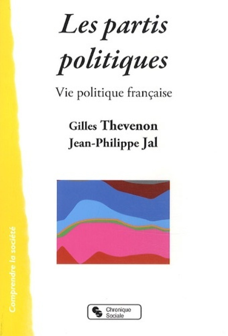 Les partis politiques vie politique française - Jean-Philippe Jal - CHRONIQUE SOCIA