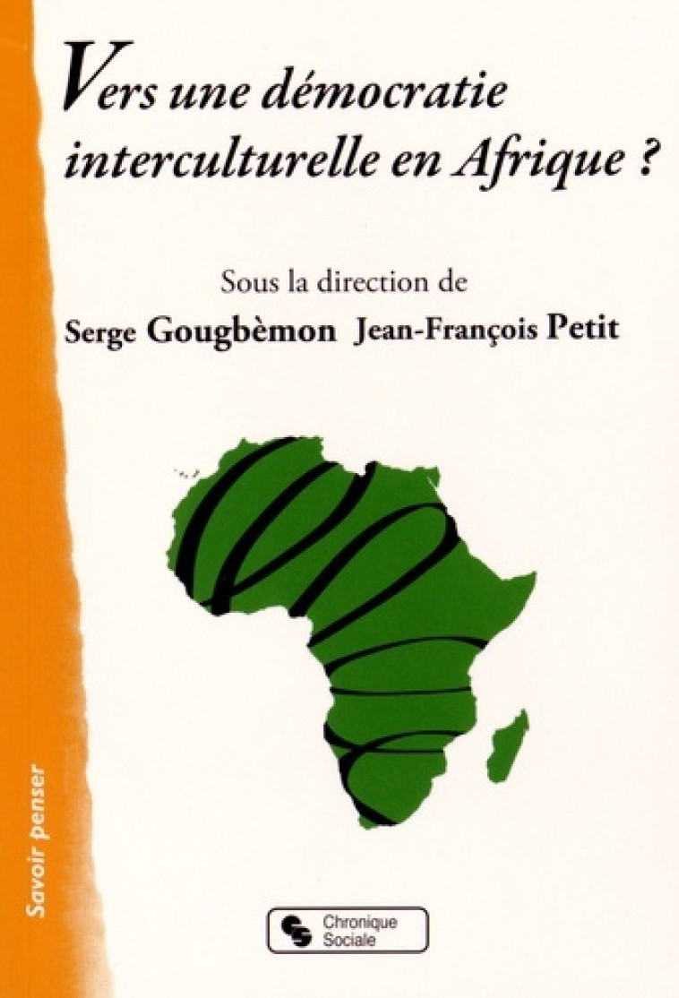 VERS UNE DEMOCRATIE INTERCULTURELLE EN AFRIQUE ? - ET GOUGBM PETIT - CHRONIQUE SOCIA