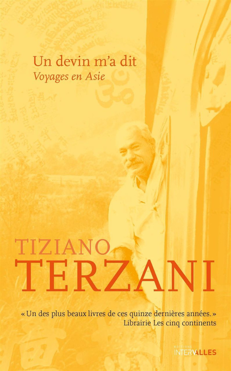 Un Devin M'A Dit - Tiziano Terzani - INTERVALLES