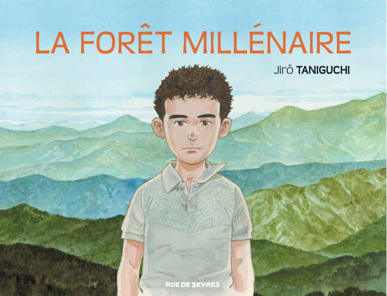 Forêt millenaire (La) - Jirô Taniguchi - RUE DE SEVRES