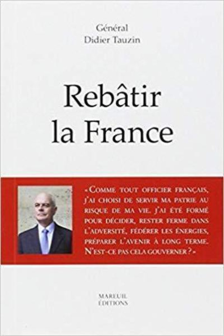 Rebatir la France - Didier Tauzin - MAREUIL EDITION