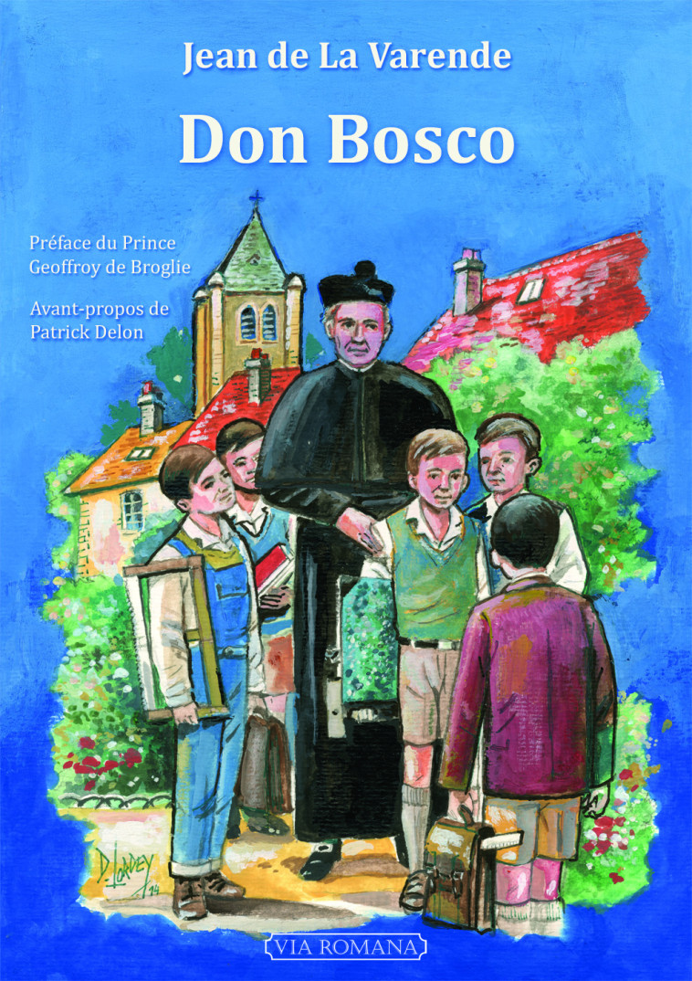 Don Bosco -  Jean de LA VARENDE. - VIA ROMANA