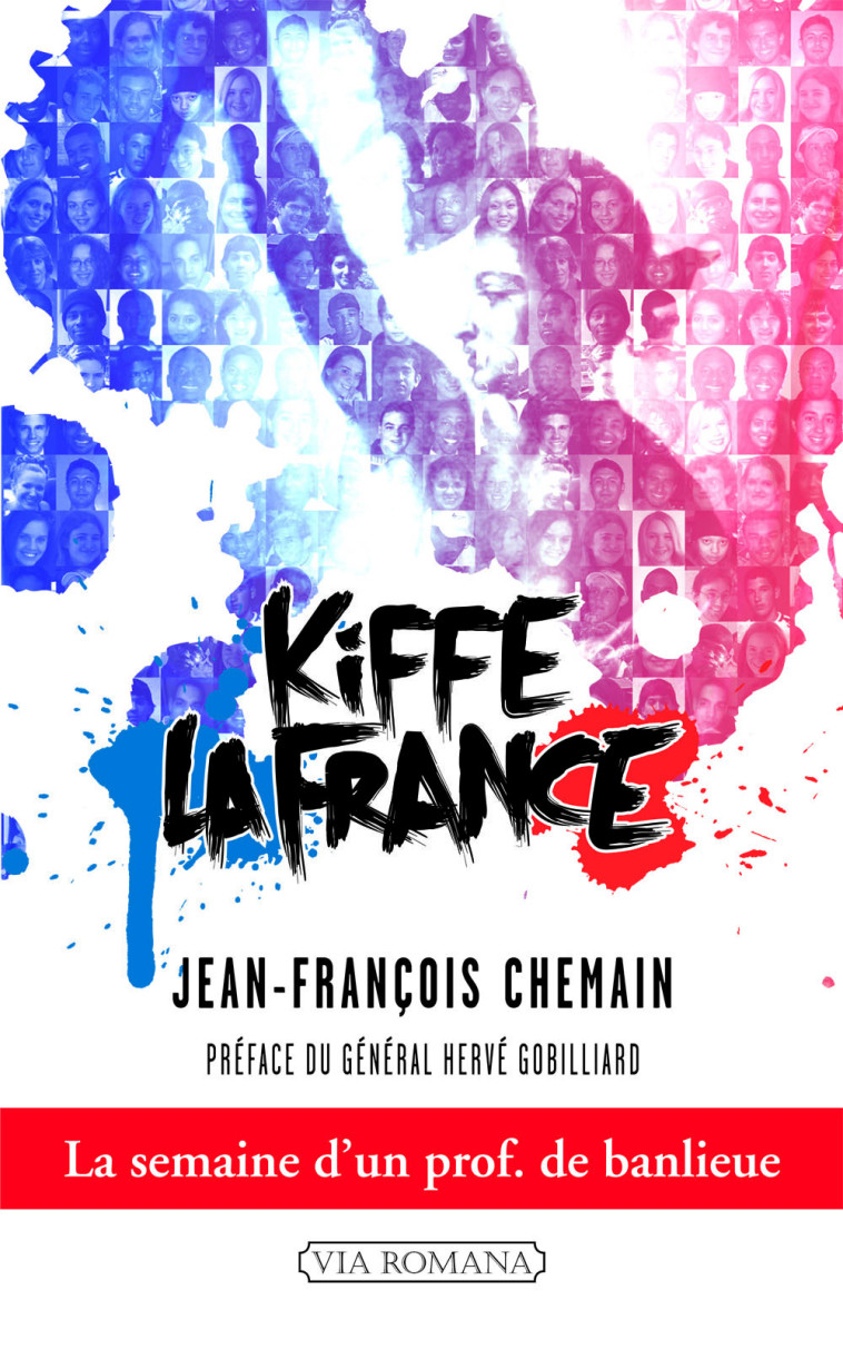 Kiffe la France (poche) - J-F CHEMAIN - VIA ROMANA